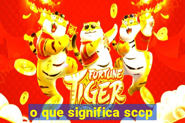 o que significa sccp